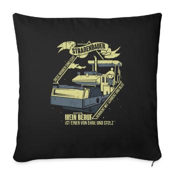 Straßenbau Straßenbauer Asphaltbauer Asphaltierer - Sofakissenbezug 45 x 45 cm - Schwarz - Vorne