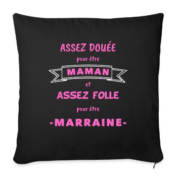 Maman marraine folle humour - Housse de coussin décorative 45 x 45 cm - noir - Devant