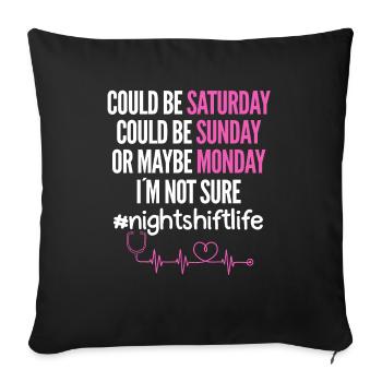 Nurse Night Shift - Sofa pillowcase 17,3'' x 17,3'' (45 x 45 cm) - black - Front