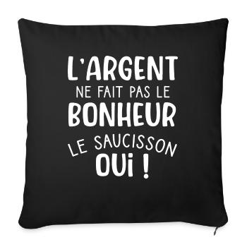 L'argent ne fait pas le bonheur le saucisson oui - Housse de coussin décorative 45 x 45 cm - noir - Devant