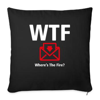 WTF T-Shirt - Where's The Fire? 03 - Sofa pillowcase 17,3'' x 17,3'' (45 x 45 cm) - black - Front