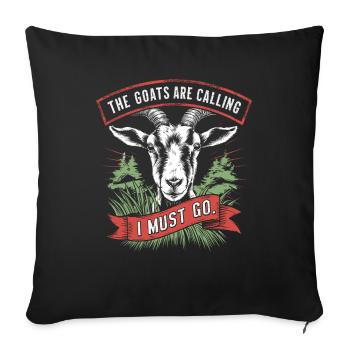 The goats are calling, I have to go - Sofa pillowcase 17,3'' x 17,3'' (45 x 45 cm) - black - Front