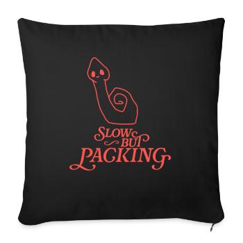 Slow but Packing - Sofakissenbezug 45 x 45 cm - Schwarz - Vorne