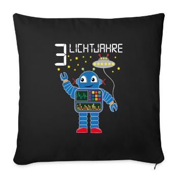 Roboter gratuliert 3 Lichtjahre alt drei Jahre - Sofakissenbezug 45 x 45 cm - Schwarz - Vorne