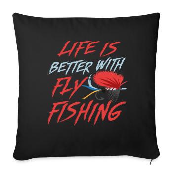 Life With Fly Fishing Angler Fisherman Nature - Sofa pillowcase 17,3'' x 17,3'' (45 x 45 cm) - black - Front