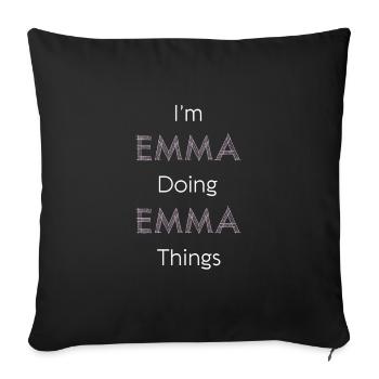 Im Emma Doing Emma Things Personalized Name Gift - Sofa pillowcase 17,3'' x 17,3'' (45 x 45 cm) - black - Front