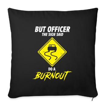 Mais l'officier du panneau a dit de faire une voiture drôle d'épuisement - Housse de coussin décorative 45 x 45 cm - noir - Devant