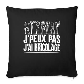 Je Peux Pas J'Ai Bricolage - Housse de coussin décorative 45 x 45 cm - noir - Devant