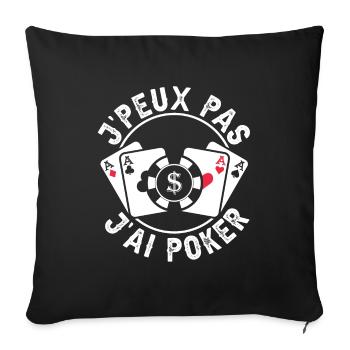 Je Peux Pas J'Ai Poker - Housse de coussin décorative 45 x 45 cm - noir - Devant
