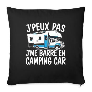 Je Peux Pas J'Me Barre En Camping Car - Housse de coussin décorative 45 x 45 cm - noir - Devant