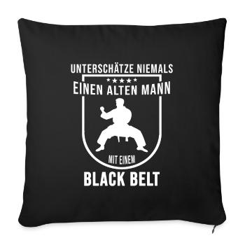Black Belt Lustige Sprüche Vatertag Karate Judo - Sofakissenbezug 45 x 45 cm - Schwarz - Vorne