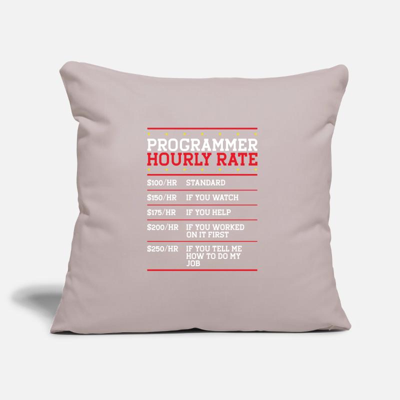 Programmer Hourly Rate Support Coder Labor IT Sofa pillowcase 17,3'' x 17,3'' (45 x 45 cm)