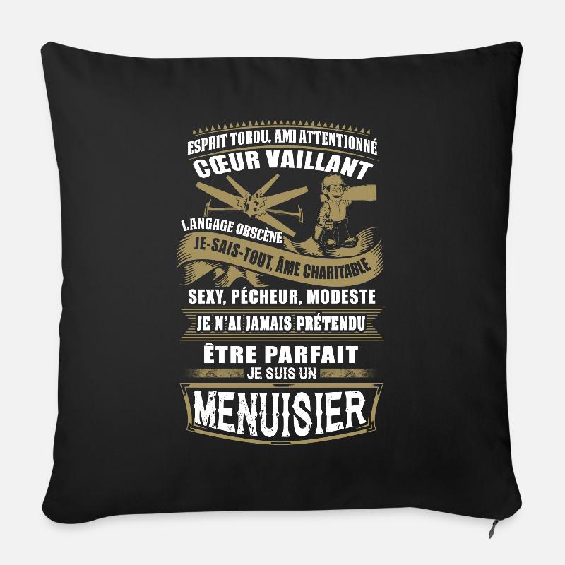 Tee Shirt Menuisiers - Mug à capuche charpentier - Housse de coussin décorative 45 x 45 cm - noir