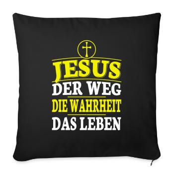 Jesus Christus Bibelvers Ich bin der Weg - Sofakissenbezug 45 x 45 cm - Schwarz - Vorne