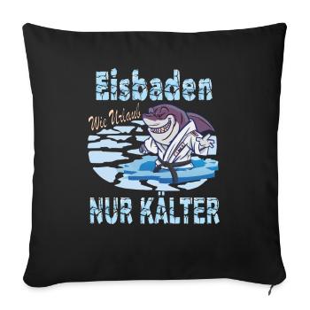 Eisbaden Spruch Kaltbaden Harter Hai - Housse de coussin décorative 45 x 45 cm - noir - Devant