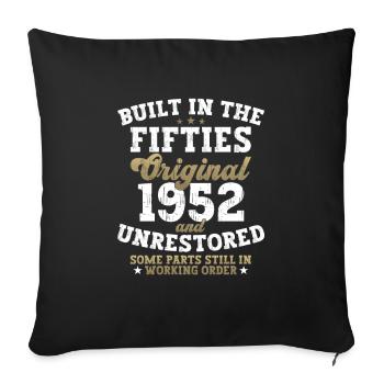 Built in the fifties 1952 70th birthday men - Sofa pillowcase 17,3'' x 17,3'' (45 x 45 cm) - black - Front