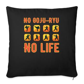 No Goju-Ryu no Life T-Shirt - Housse de coussin décorative 45 x 45 cm - noir - Devant