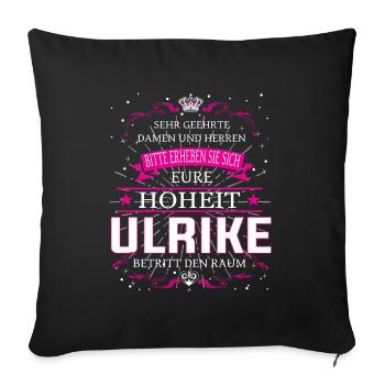Votre Altesse Ulrike entre dans la pièce - Housse de coussin décorative 45 x 45 cm - noir - Devant