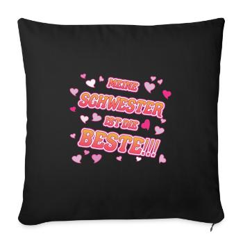 Das coole meine Schwester ist die Beste T-Shirt - Sofakissenbezug 45 x 45 cm - Schwarz - Vorne
