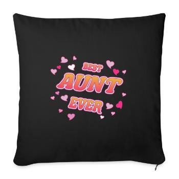 Best Aunt Ever, Best Aunt for Forever Design - Sofa pillowcase 17,3'' x 17,3'' (45 x 45 cm) - black - Front