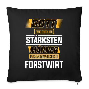 Forstwirt einer der stärksten Männer der Welt - Sofakissenbezug 45 x 45 cm - Schwarz - Vorne
