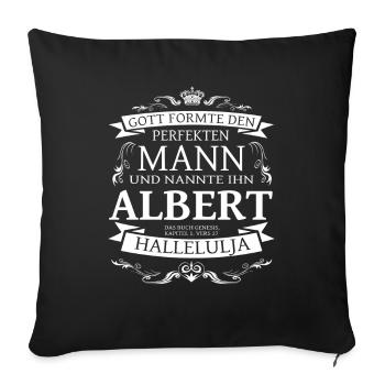 Albert der perfekte Mann von Gott geformt Design - Sofakissenbezug 45 x 45 cm - Schwarz - Vorne