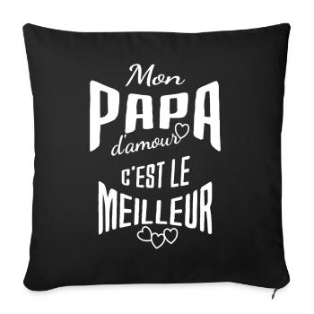 mon papa d'amour c'est le meilleur fete des peres - Housse de coussin décorative 45 x 45 cm - noir - Devant