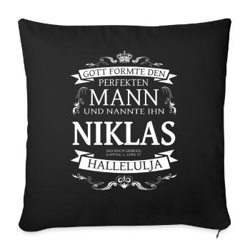Niklas der perfekte Mann von Gott geformt Design - Sofakissenbezug 45 x 45 cm - Schwarz - Vorne