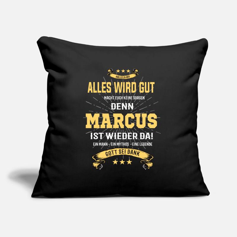 Alles wird gut denn Marcus Ist da T-Shirt Sofakissenbezug 45 x 45 cm