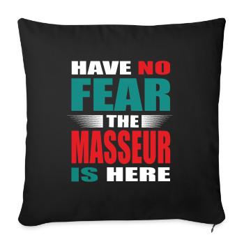 N’ayez crainte, le masseur est là - Housse de coussin décorative 45 x 45 cm - noir - Devant