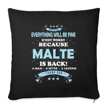 Everything will be fine Malte Is back - Sofakissenbezug 45 x 45 cm - Schwarz - Vorne