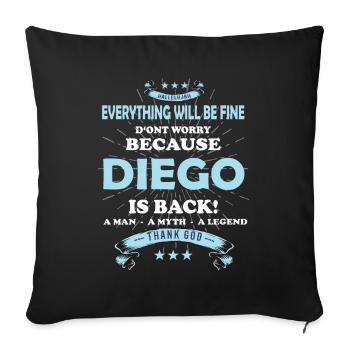 Everything will be fine Diego Is back - Sofa pillowcase 17,3'' x 17,3'' (45 x 45 cm) - black - Front