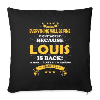 Everything will be fine Louis Is back - Sofa pillowcase 17,3'' x 17,3'' (45 x 45 cm) - black - Front