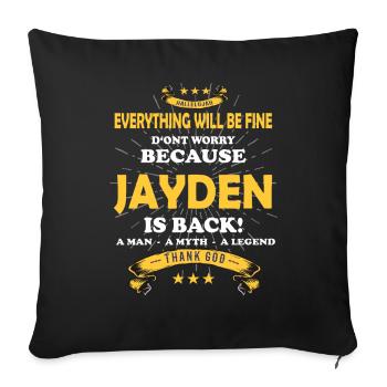 Everything will be fine Jayden Is back - Sofa pillowcase 17,3'' x 17,3'' (45 x 45 cm) - black - Front