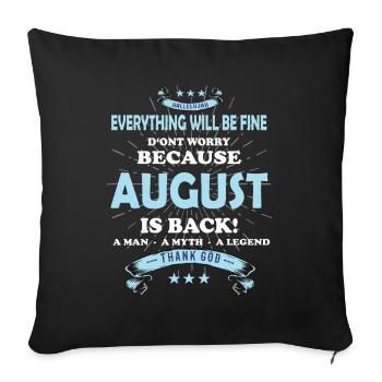 Tout ira bien Août Est de retour - Housse de coussin décorative 45 x 45 cm - noir - Devant