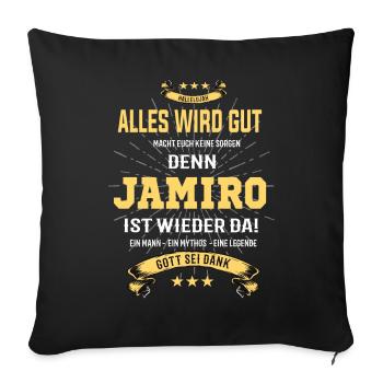 Tout va bien se passer parce que Jamiro est là - Housse de coussin décorative 45 x 45 cm - noir - Devant