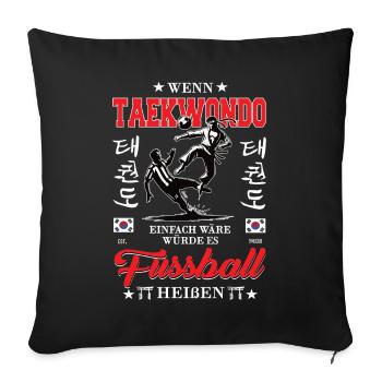 Si le karaté Taekwondo était facile - Housse de coussin décorative 45 x 45 cm - noir - Devant