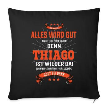 Tout va bien se passer parce que Thiago est là Outfit - Housse de coussin décorative 45 x 45 cm - noir - Devant
