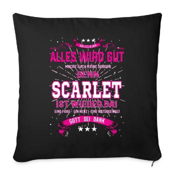Everything Will Be Alright 'Cause Scarlett Is Here Outfit - Sofa pillowcase 17,3'' x 17,3'' (45 x 45 cm) - black - Front