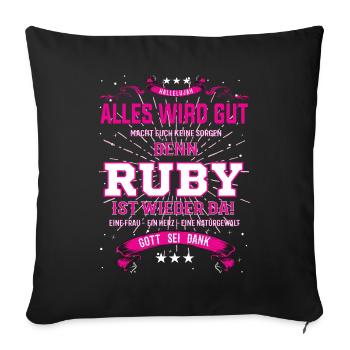 Alles wird gut denn Ruby Ist da Outfit - Sofakissenbezug 45 x 45 cm - Schwarz - Vorne