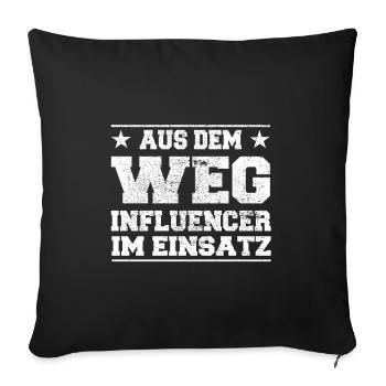 Aus dem Weg Influencer im Einsatz Design - Sofakissenbezug 45 x 45 cm - Schwarz - Vorne