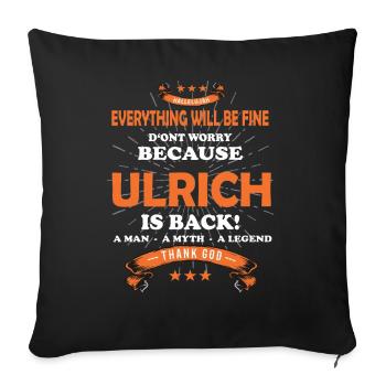 Tout va bien se passer Ulrich est de retour - Housse de coussin décorative 45 x 45 cm - noir - Devant
