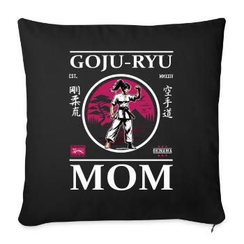 Goju-Ryu Karate Mom - Sofakissenbezug 45 x 45 cm - Schwarz - Vorne