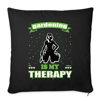 Gartenarbeit ist meine Therapie - Gartenfreunde - Sofakissenbezug 45 x 45 cm - Schwarz - Vorne