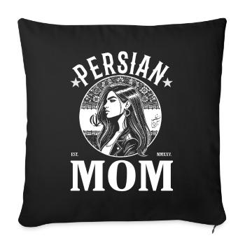 Persian Mom – A strong woman from Iran - Sofa pillowcase 17,3'' x 17,3'' (45 x 45 cm) - black - Front