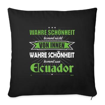 Wahre Schönheit kommt aus Ecuador Design - Sofakissenbezug 45 x 45 cm - Schwarz - Vorne