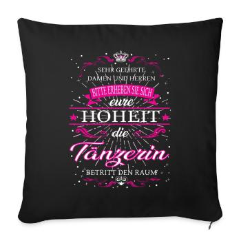 Votre Altesse la danseuse entre dans la pièce - Housse de coussin décorative 45 x 45 cm - noir - Devant