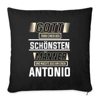 Antonio the Most Beautiful Man Shaped by God Design - Sofa pillowcase 17,3'' x 17,3'' (45 x 45 cm) - black - Front