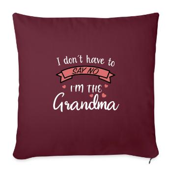 i don t have to say no i at the grandma - Sofa pillowcase 17,3'' x 17,3'' (45 x 45 cm) - burgundy - Front