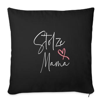 stolze mama - Sofakissenbezug 45 x 45 cm - Schwarz - Vorne